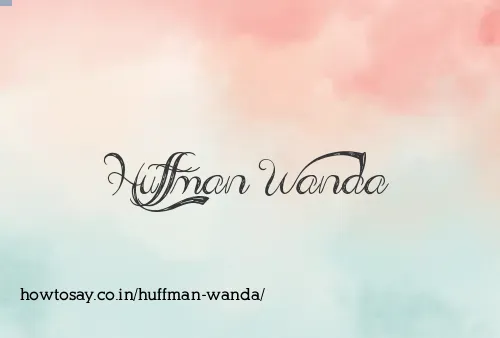 Huffman Wanda
