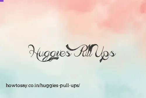 Huggies Pull Ups