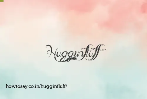 Hugginfluff
