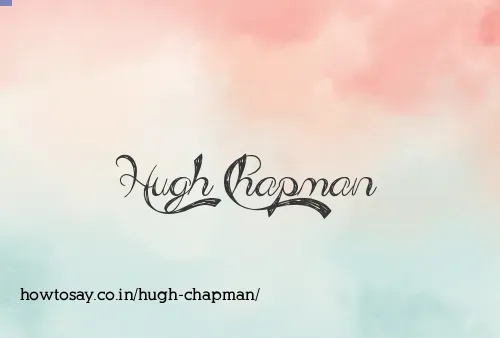 Hugh Chapman