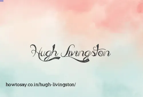 Hugh Livingston