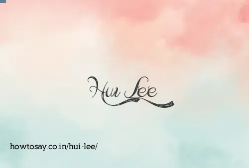 Hui Lee