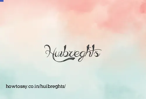Huibreghts