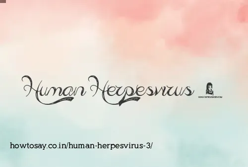 Human Herpesvirus 3
