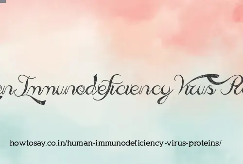 Human Immunodeficiency Virus Proteins