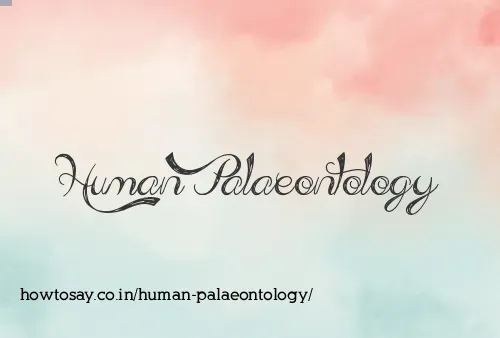 Human Palaeontology