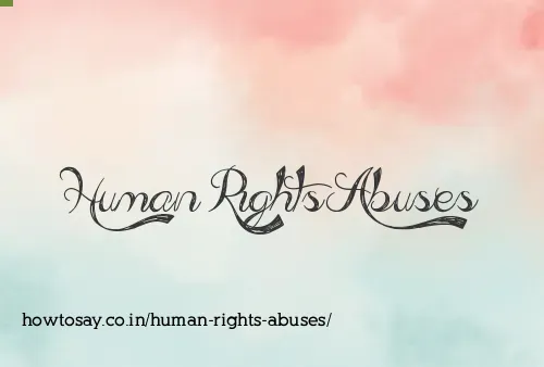 Human Rights Abuses