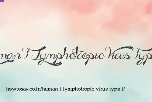 Human T Lymphotropic Virus Type I