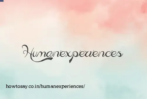 Humanexperiences