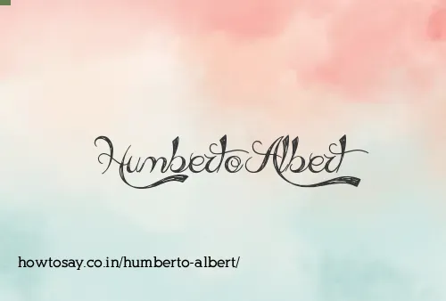 Humberto Albert