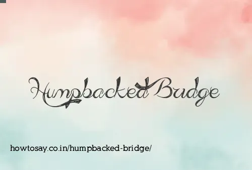 Humpbacked Bridge