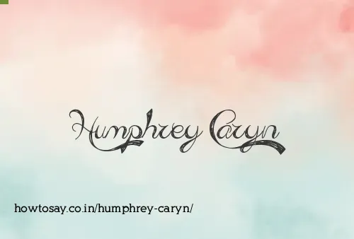 Humphrey Caryn