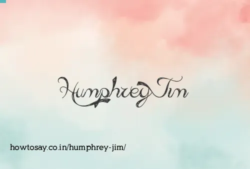 Humphrey Jim