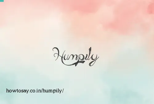 Humpily