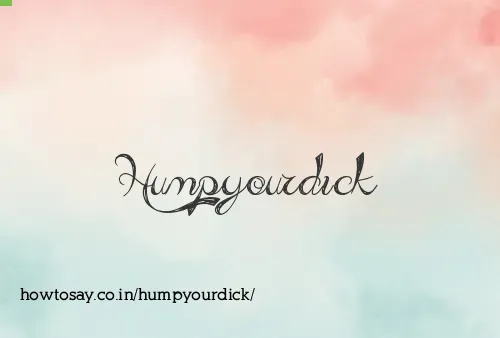Humpyourdick