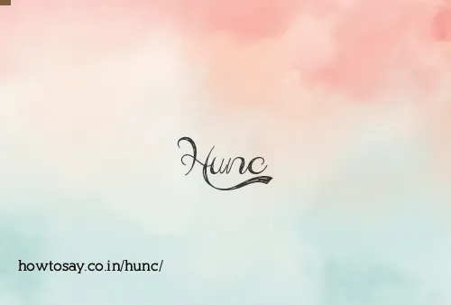 Hunc