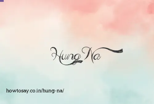 Hung Na