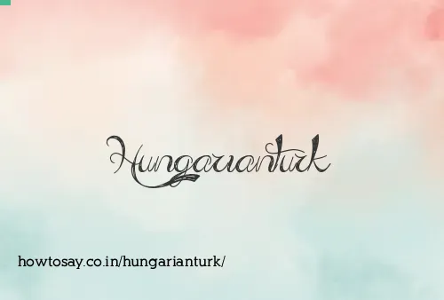 Hungarianturk