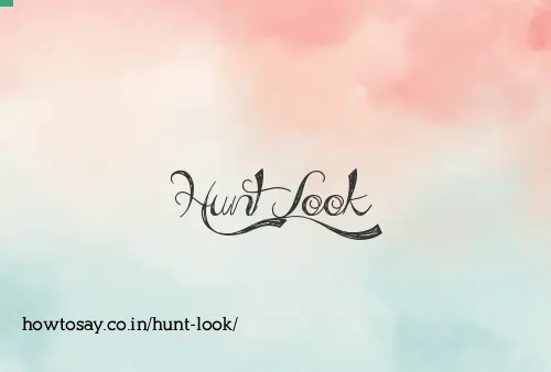 Hunt Look