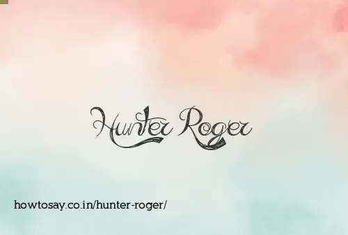 Hunter Roger