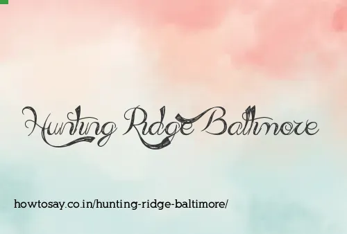 Hunting Ridge Baltimore