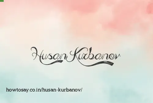 Husan Kurbanov