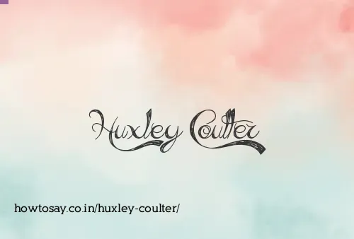 Huxley Coulter