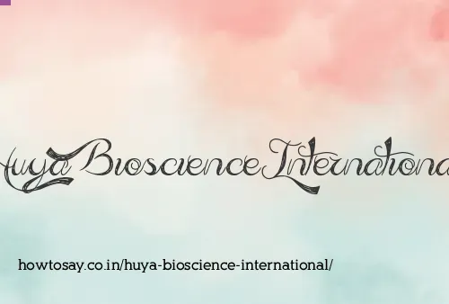 Huya Bioscience International