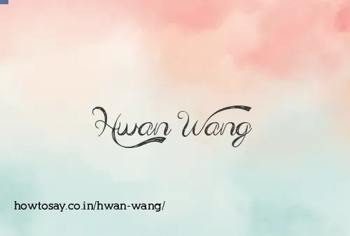 Hwan Wang
