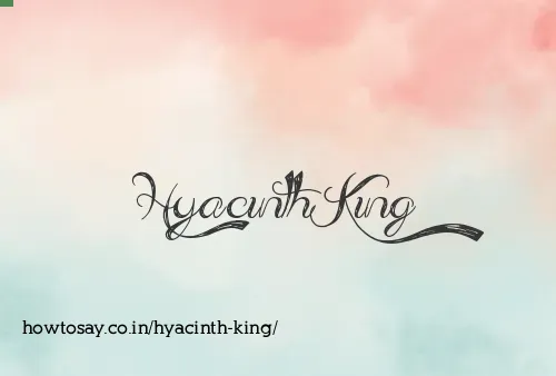 Hyacinth King