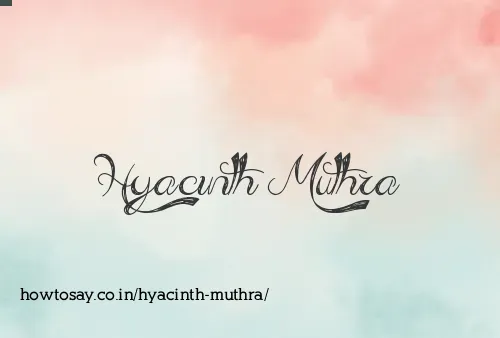 Hyacinth Muthra