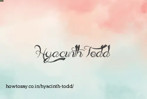 Hyacinth Todd