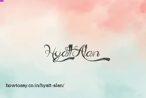 Hyatt Alan