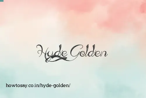 Hyde Golden