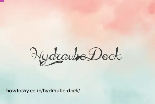 Hydraulic Dock