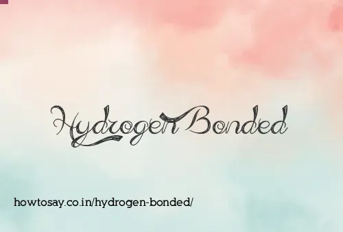 Hydrogen Bonded