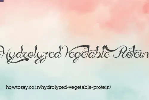 Hydrolyzed Vegetable Protein