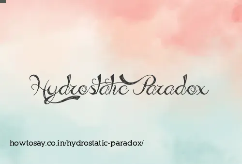 Hydrostatic Paradox