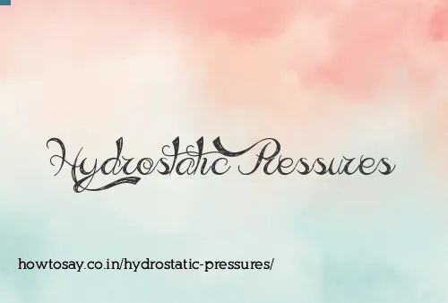 Hydrostatic Pressures