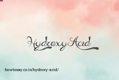Hydroxy Acid