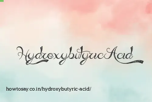 Hydroxybutyric Acid
