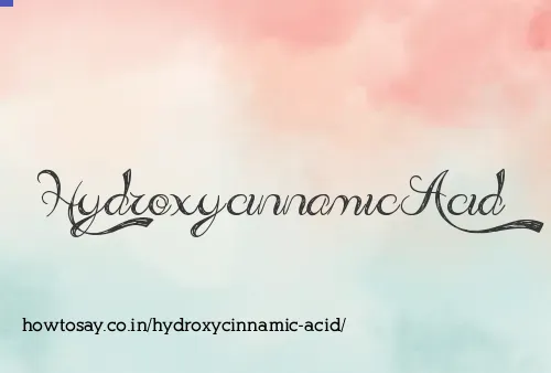 Hydroxycinnamic Acid