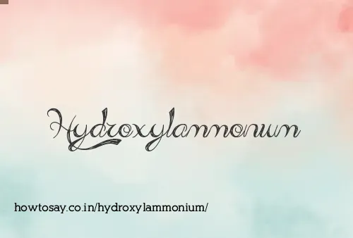 Hydroxylammonium