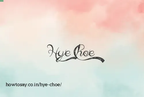 Hye Choe