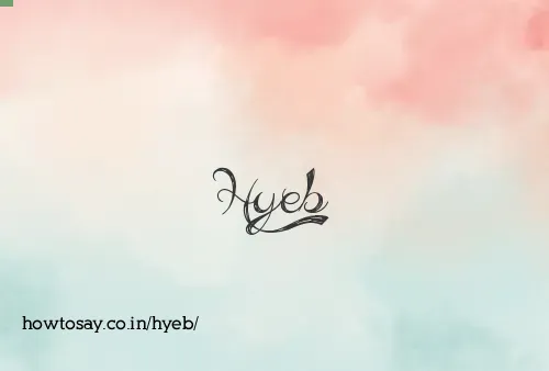 Hyeb