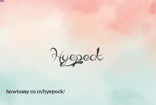 Hyepock