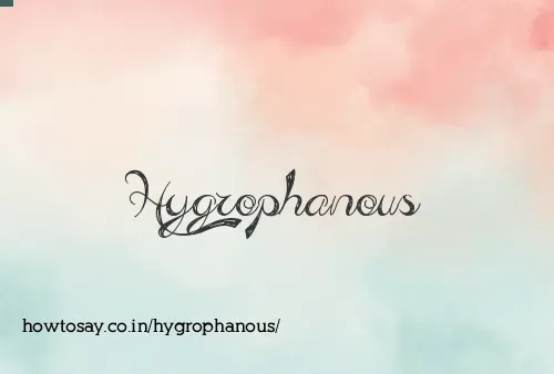 Hygrophanous
