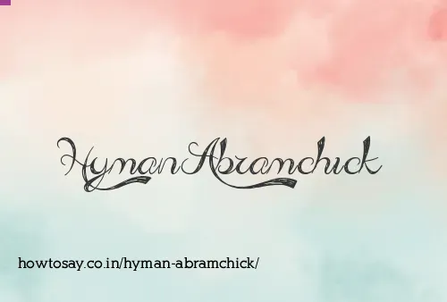 Hyman Abramchick