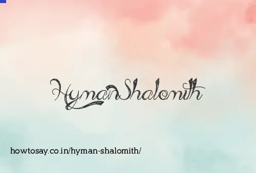 Hyman Shalomith