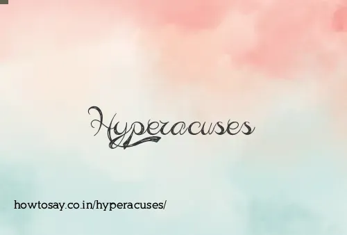 Hyperacuses